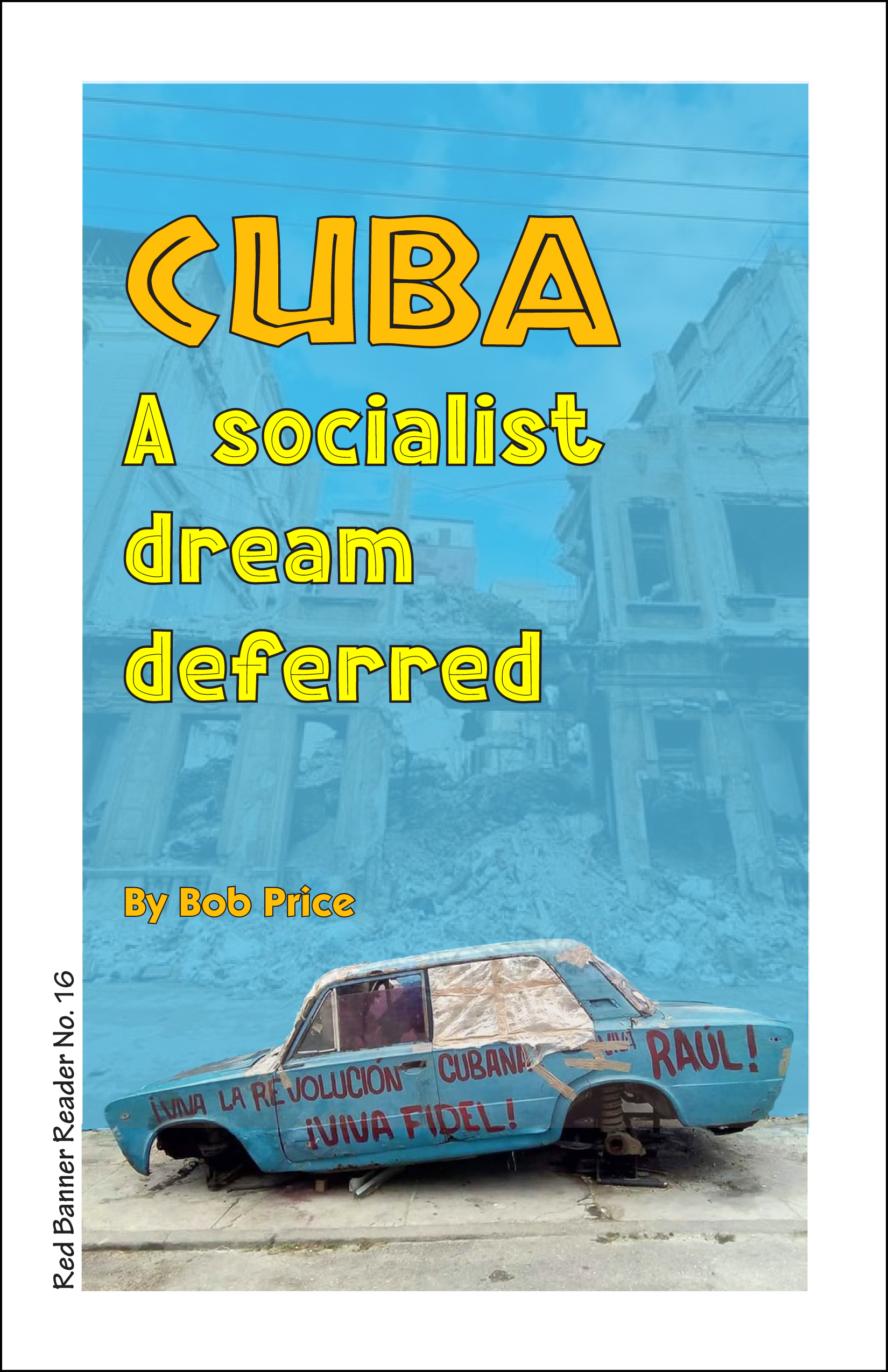 Cuba: A socialist dream deferred